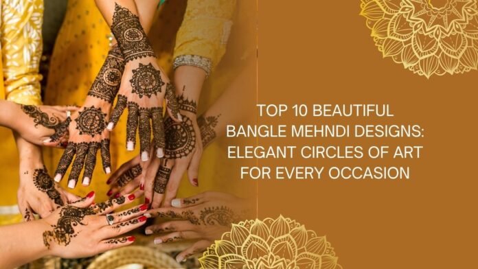 beautiful bangle mehndi design