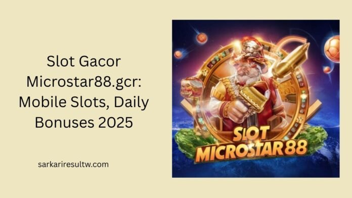 slot gacor microstar88.gcr